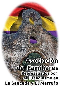 Asociación de Familiares represaliados por el Franquismo en la Sauceda y el Marrufo